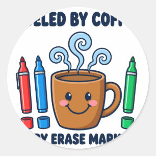 Fuelled by Coffee Dry Erase Markers Sticker