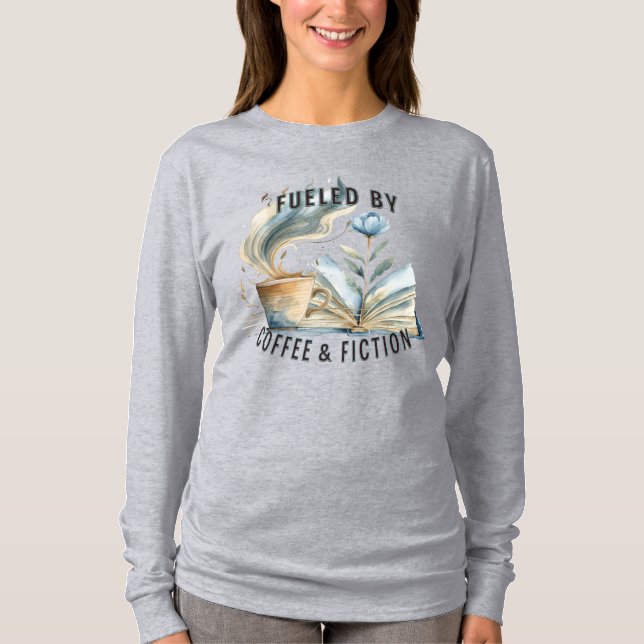 Fuelled by Coffee & Fiction Longsleeve T-shirt (Front)