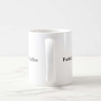 Fuelled by Coffee | Funny Minimalist  Mug