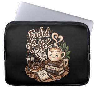Fuelled by Coffee & Good Vibes – Cute Coffee Lover Laptop Sleeve