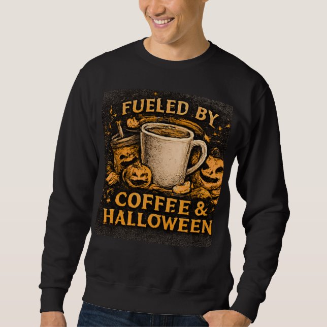 Fuelled By Coffee & Halloween Funny Fall Graphic  Sweatshirt (Front)