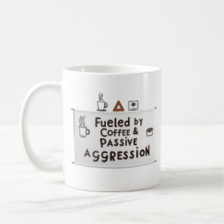 Fuelled by Coffee & Passive Aggression – Office Mu Mug