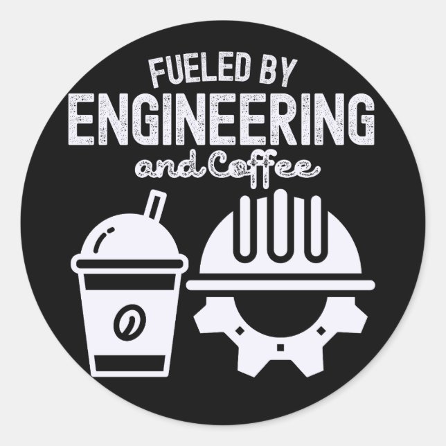 Fuelled by Engineering and Coffee Classic Round Sticker (Front)