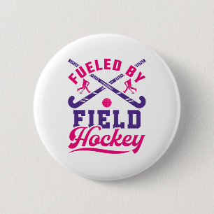 Fuelled by Field Hockey Cute Player Team 6 Cm Round Badge