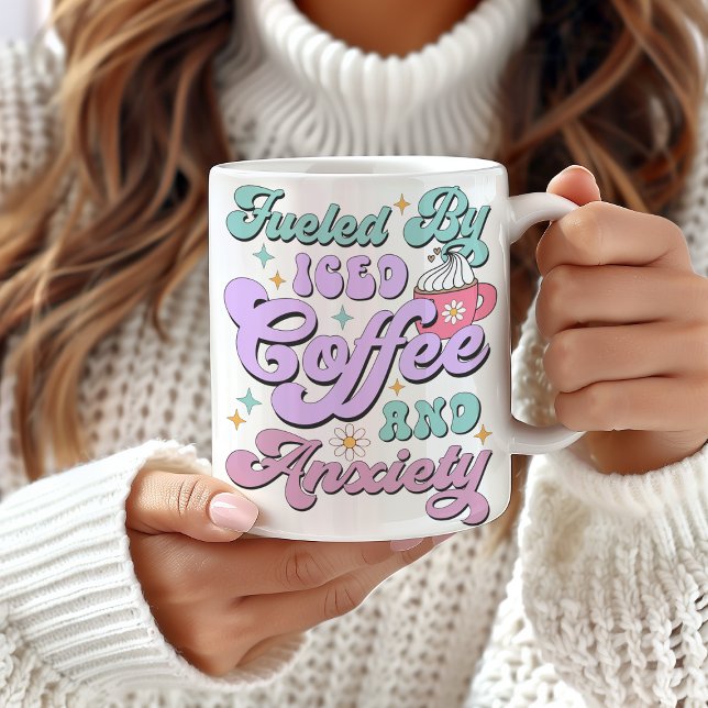 Fuelled By Iced Coffee and Anxiety Mug (Creator Uploaded)