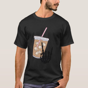 Fuelled By Iced Coffee And Anxiety T-Shirt