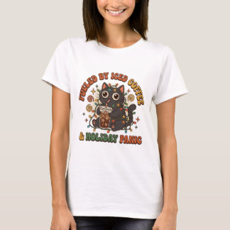 Fuelled By Iced Coffee And Holiday Panic Funny T-Shirt