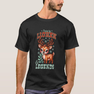 Fuelled by Lichen and Legends T-Shirt