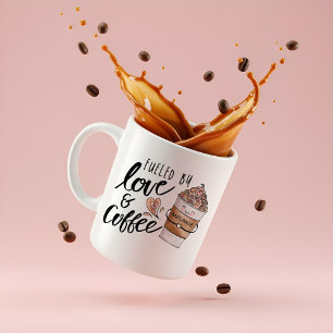 Fuelled By Love & Coffee Cute Funny Coffee Latte Mug