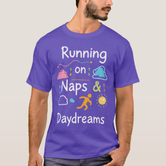 Fuelled By Naps, Powered By Dreams - Cosy Aestheti T-Shirt