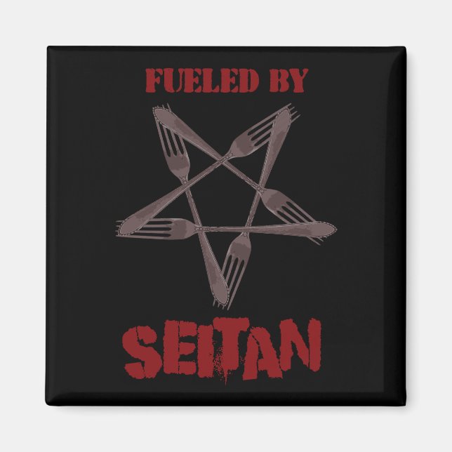 Fuelled by Seitan Magnet (Front)