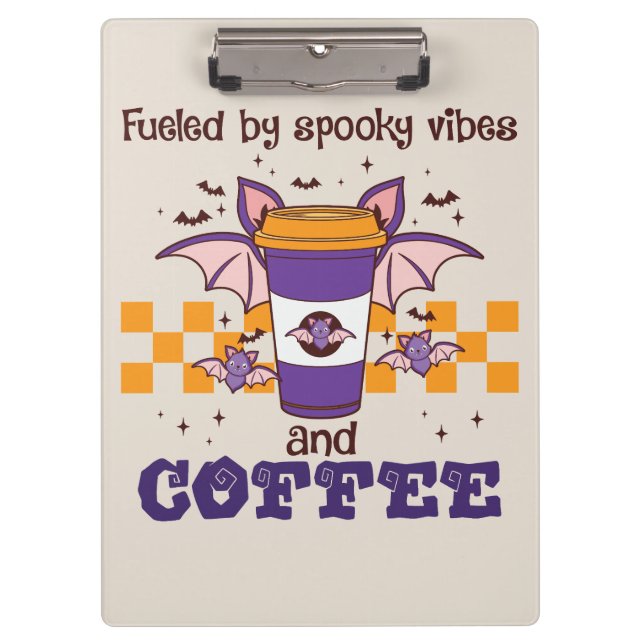 Fuelled By Spooky Vibes and Coffee Clipboard (Front)