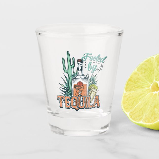 Fuelled By Tequila Novelty Party Shot Glass (Front)