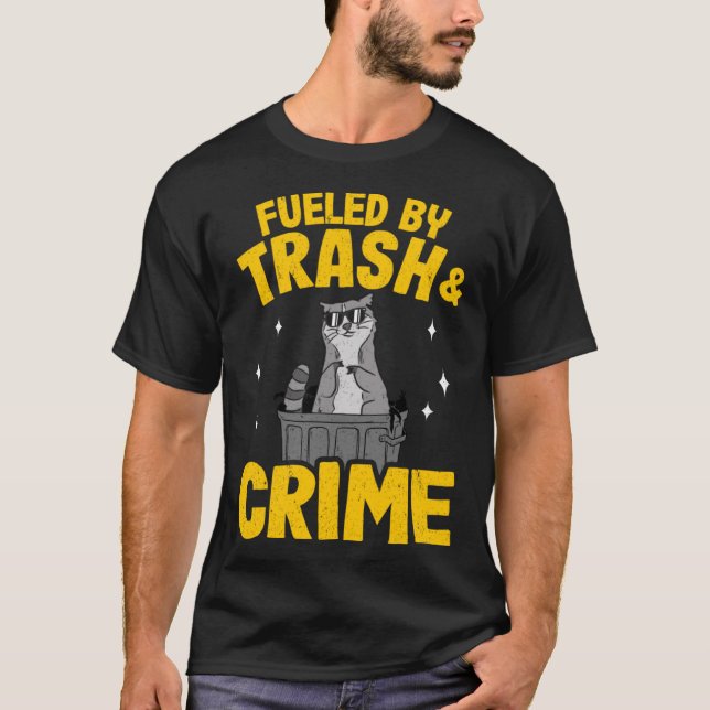 Fuelled By Trash And Crime Funny Racoon Pullover H (Front)