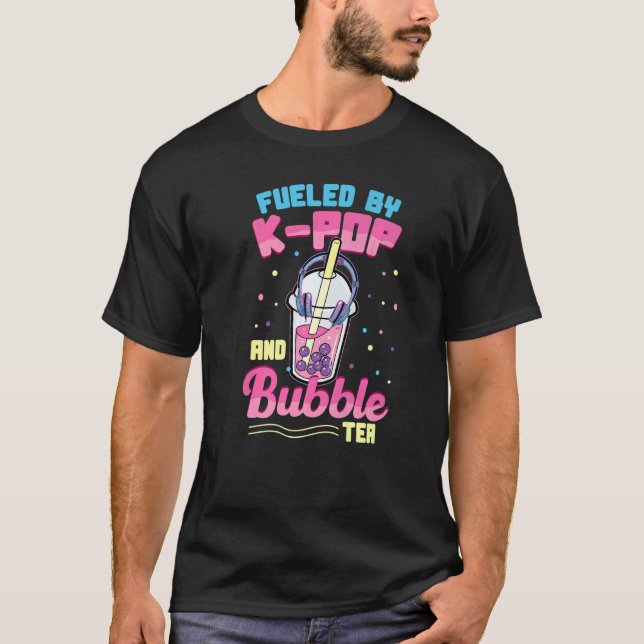 Fuelled K Pop And Bubble Korea Music  Fans Girl Bo T-Shirt (Front)