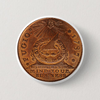 Fugio Cent Mind Your Business Copper Penny 6 Cm Round Badge