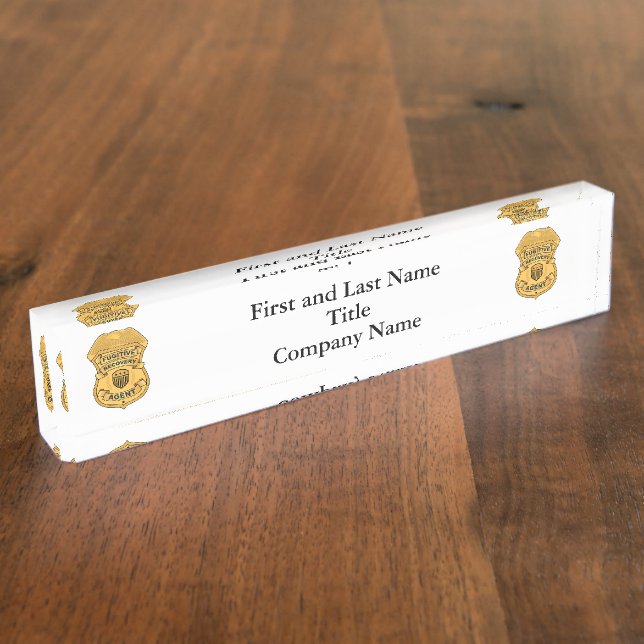 FUGITIVE RECOVERY AGENT BADGE  DESK NAME PLATE (Side)