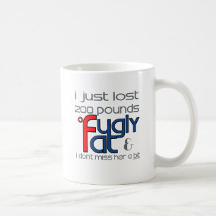 Fugly Divorced Her Coffee Mug