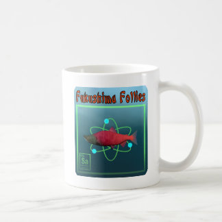 Fukushima Follies Coffee Mug