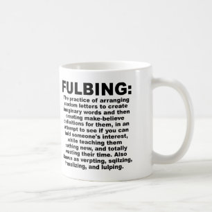 Fulbing Funny Mug or Travel Mug
