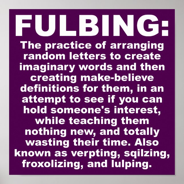 Fulbing Funny Poster Sign (Front)
