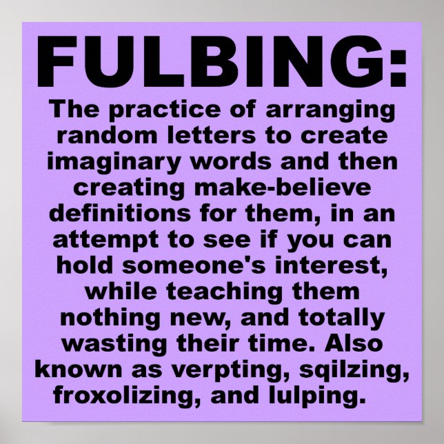 Fulbing Funny Poster Sign (Front)