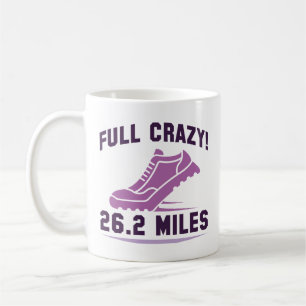 Full Crazy 26.2 Miles Coffee Mug