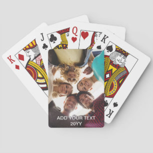 Full custom Photo,Custom Text and year Playing Cards