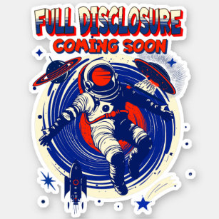 Full Disclosure Coming Soon   Astronaut Floating 