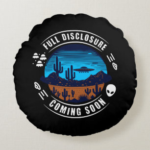 Full Disclosure Coming Soon UFO in the Desert Round Cushion