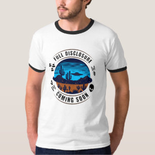 Full Disclosure Coming Soon UFO in the Desert T-Shirt