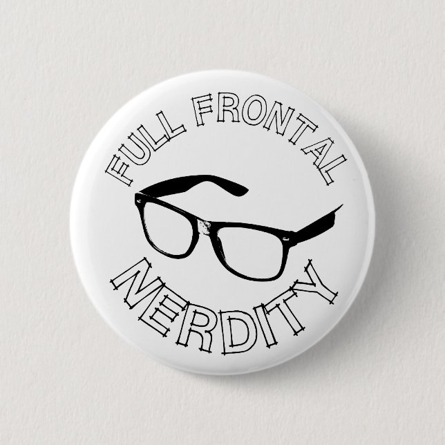 Full Frontal Nerdity 6 Cm Round Badge (Front)