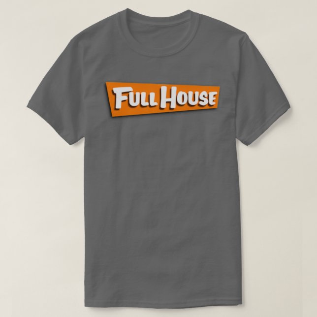 full house title T-Shirt (Design Front)