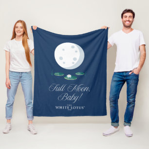 Full Moon, Baby! - The White Lotus Fleece Blanket
