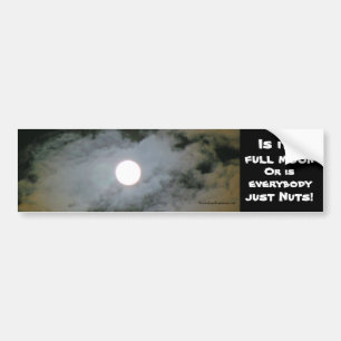 Full Moon Funny Bumper Sticker