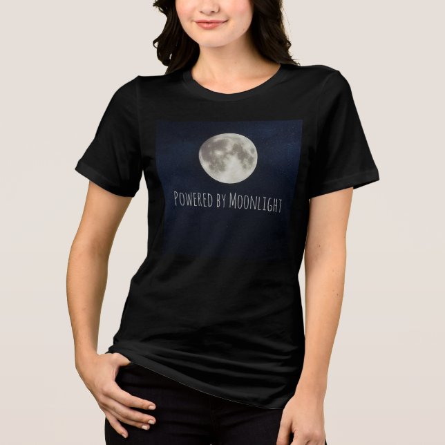 Full Moon, Powered by Moonlight Tri-Blend Shirt (Front)