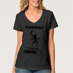 Full Moon Werewolf Loading Gift Idea For Hallowee T-Shirt