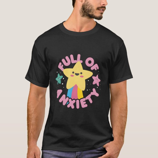 Full Of Anxiety Cute Kawaii Kawaii Goth Pastel Got T-Shirt (Front)