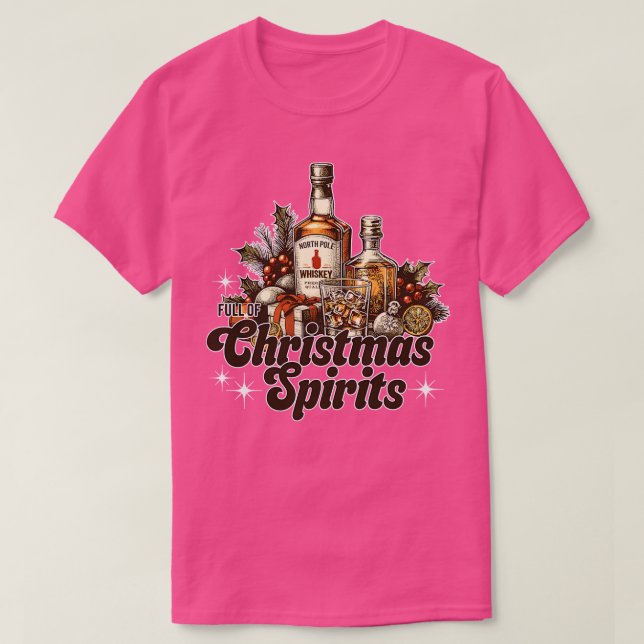 Full of Christmas Spirits T-Shirt (Design Front)