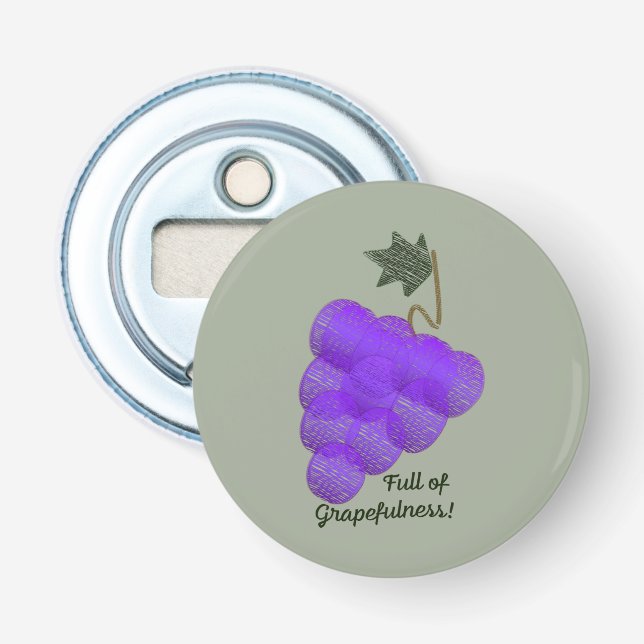 Full of Grapefulness Grapes Bottle Opener (Front)