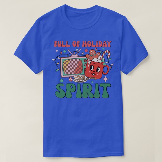 Full Of Holiday Spirit 1 T-Shirt (Design Front)