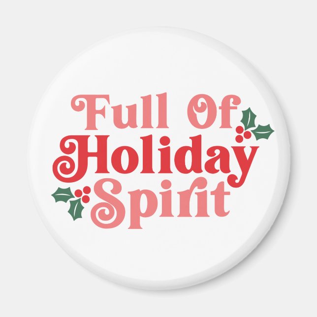 Full of Holiday Spirit - Festive Typography Magnet (Front)