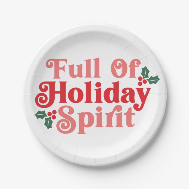 Full of Holiday Spirit - Festive Typography Paper Plate (Front)