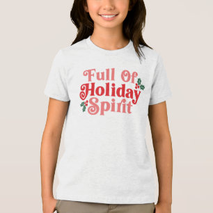Full of Holiday Spirit - Festive Typography Tri-Blend Shirt