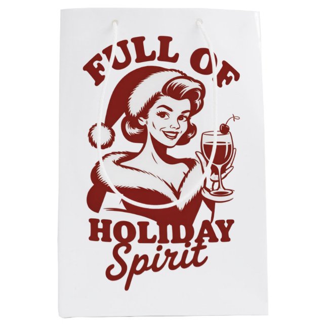 Full Of Holiday Spirit Wine Snarky Christmas Xmas Medium Gift Bag (Front)