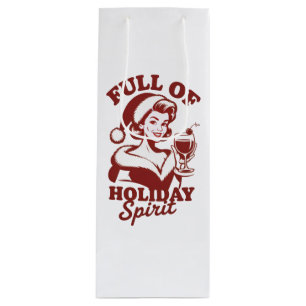 Full Of Holiday Spirit Wine Snarky Christmas Xmas Wine Gift Bag