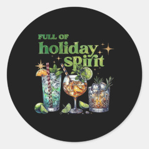 Full Of Holiday Spirit Wine Tail Funny Christmas Classic Round Sticker