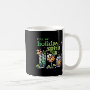 Full Of Holiday Spirit Wine Tail Funny Christmas Coffee Mug