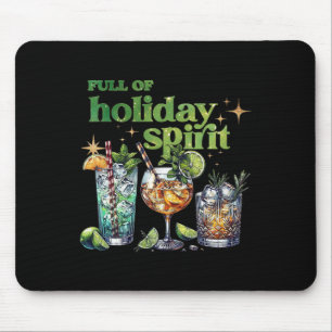 Full Of Holiday Spirit Wine Tail Funny Christmas Mouse Mat