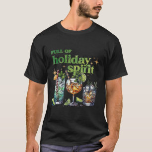Full Of Holiday Spirit Wine Tail Funny Christmas T-Shirt